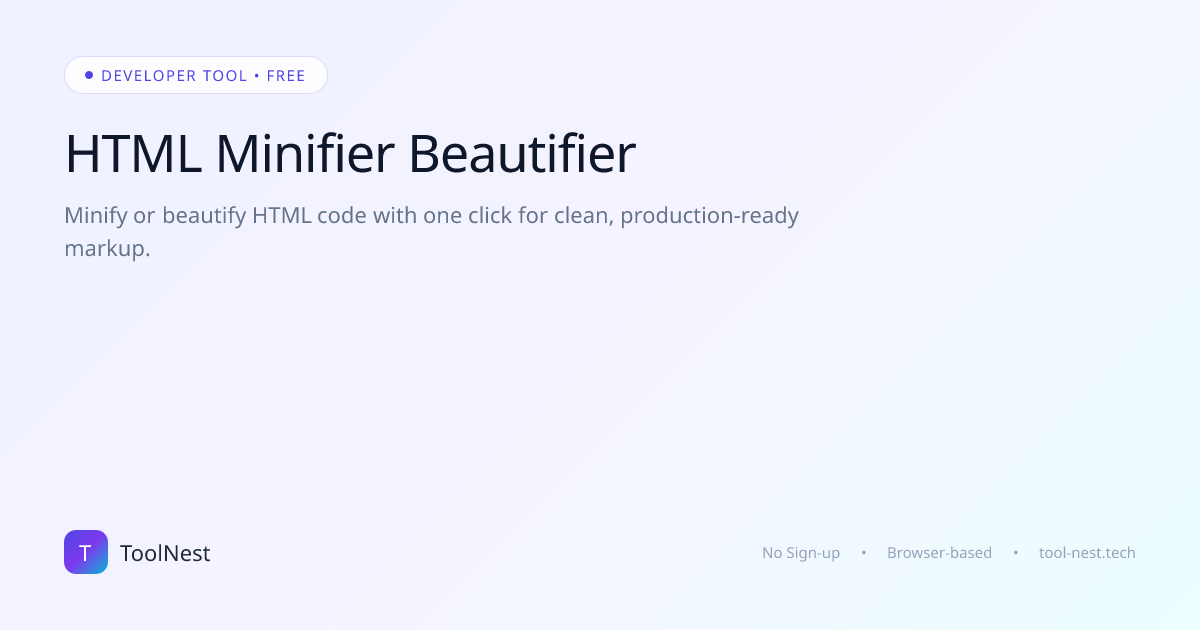 Free HTML Minifier Beautifier Online — Fast & Secure | ToolNest