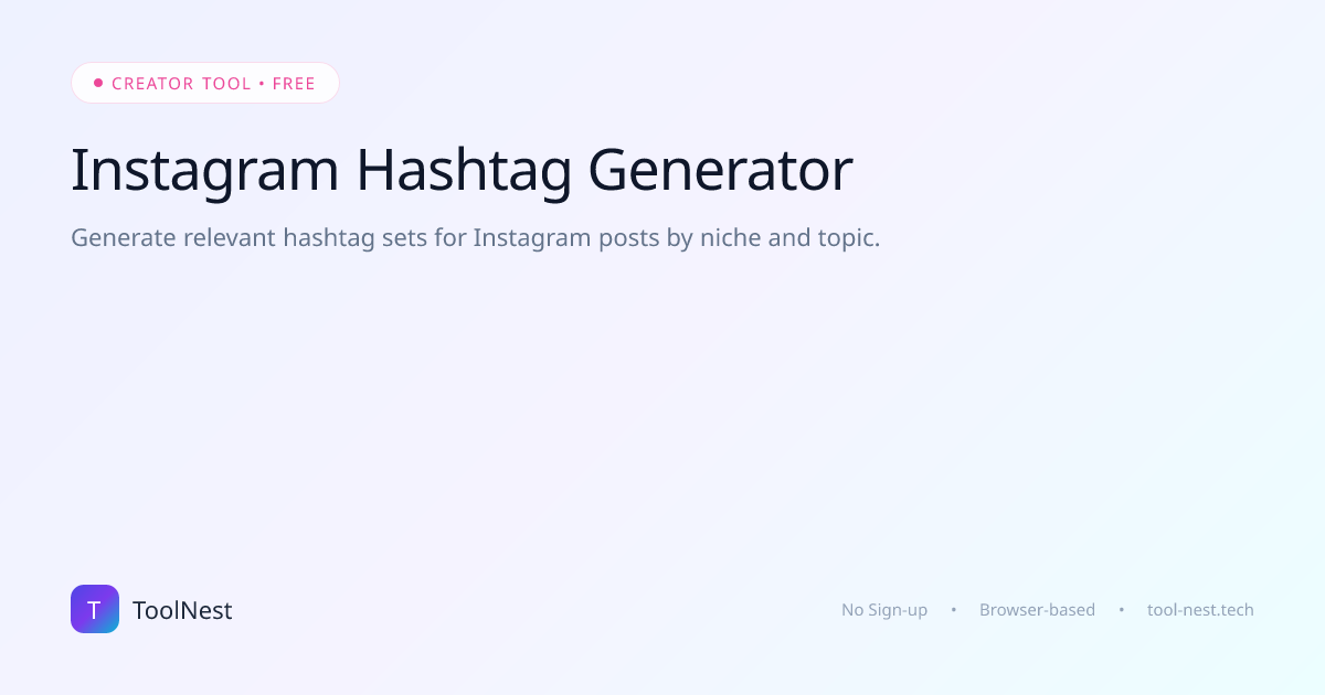 Free Instagram Hashtag Generator Online — Fast & Secure | ToolNest