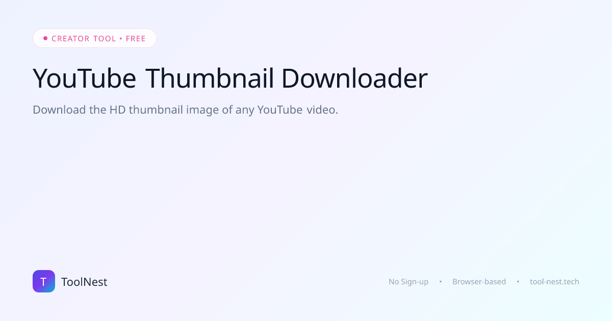 Free YouTube Thumbnail Downloader Online — Fast & Secure | ToolNest